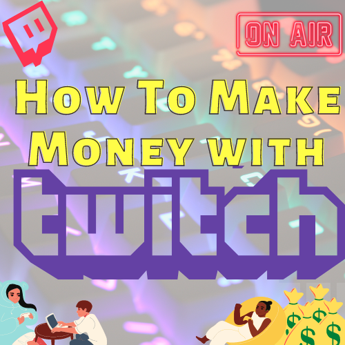 How to make money with twitch, can twitch make you rich, twitch and social media influencing, should I sign up for twitch, making money using twitch, Divide The sea, Divide the seas, dividethesea.com www.dividethesea.com,