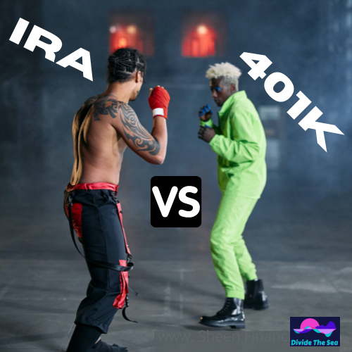 Divide the sea, dividethesea.com, boxing, IRA vs 401k, 401k vs IRA, what is better an IRA or 401k?, How to invest and be a millionaire, how to invest with an IRA and a 401K
